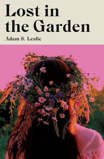 Lost in the Garden Lost in the Garden