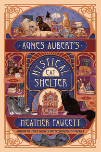 Agnes Aubert's Mystical Cat Shelter Agnes Aubert's Mystical Cat Shelter