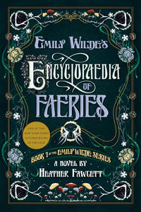 Emily Wilde&#39;s Encyclopaedia of Faeries