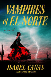 Vampires of El Norte Vampires of El Norte
