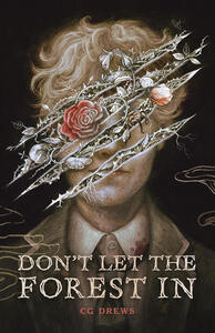 Don't Let the Forest In Don't Let the Forest In