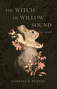 The Witch of Willow Sound The Witch of Willow Sound