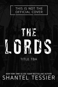 The Lords: Title TBA The Lords: Title TBA